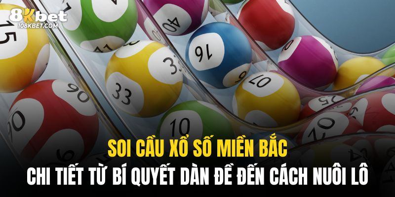 Soi cầu xổ số miền Bắc